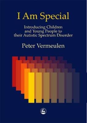 I am Special: Introducing Children and Young People to their Aut