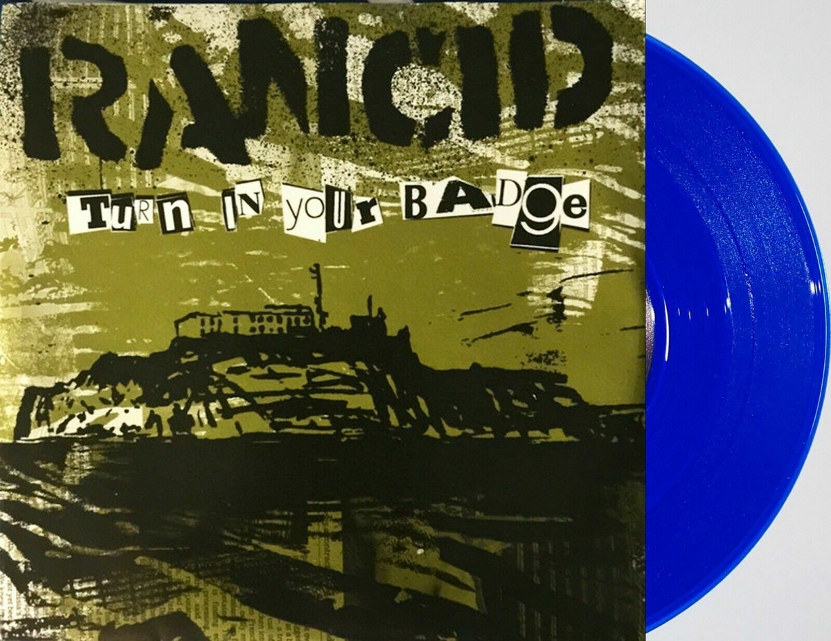 Rancid Turn In Your Badge 7 Rancid Turn In Your Badge 7