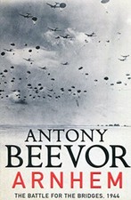 Arnhem: The Battle for the Bridges, 1944: Perfect for Father's D