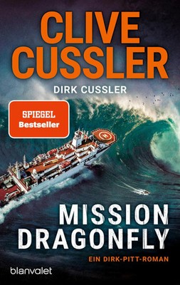 Mission Dragonfly | Ein Dirk-Pitt-Roman | Clive Cussler (u. a.) | Taschenbuch