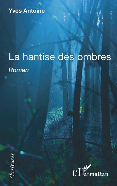 Antoine Yves | La Hantise Des Ombres | Taschenbuch | FranzöSisch (2025)-image