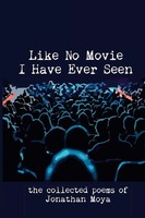 Jonathan Moya | Like No Movie I Have Ever Seen | Taschenbuch | Englisch (2019)