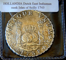 8 REALE Pillar Dollar 1737 from HOLLANDIA shipwreck 1743 Isles of Scilly