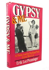 Erik Lee Preminger GYPSY AND ME At Home and on the Road with Gypsy Rose Lee 1st