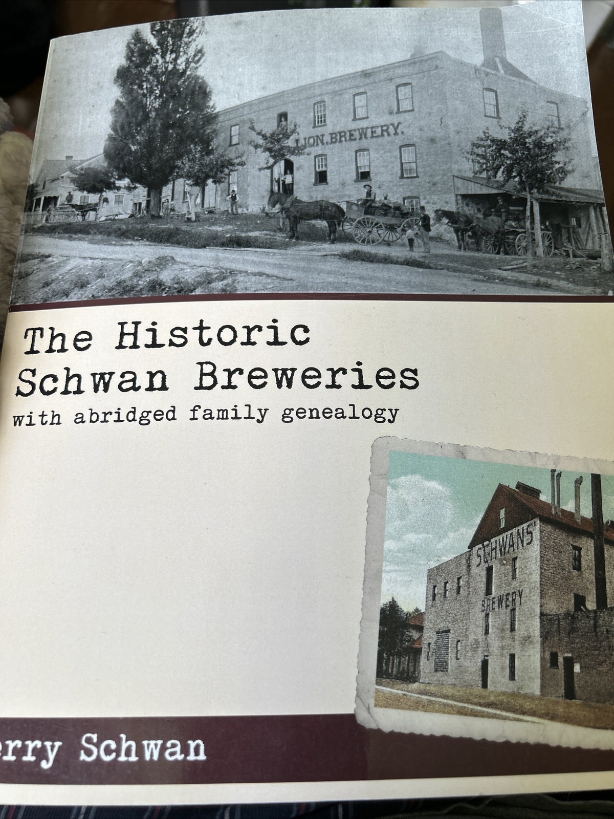 The Historic Schwan Breweries with abridged family genealogy Ontario Beer