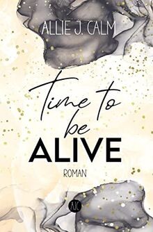 Time to be ALIVE: Liebesroman (Kerrington Reihe) vo... | Buch | Zustand sehr gut