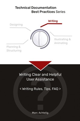 Technical Documentation Best Practices - Writing Clear and Helpful User Assistan
