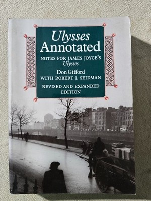 Ulysses Annotated: Notes for James Joyce's Ulysses - Don Gifford - paperback