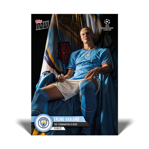 Topps Now UCL The Terminator Is Here Erling Haaland #PS02