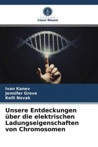 Unsere Entdeckungen Über Die Elektrischen Ladungseigenschaften Von