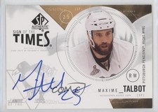 2009-10 SP Authentic Sign of the Times Maxime Talbot #ST-MT Auto i9i
