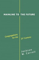 Jackson W. Carroll | Mainline To The Future | Taschenbuch | Englisch (2000)