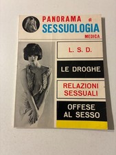 Panoramana di SESSUOLOGIA medica : LSD LE DROGHE RELAZIONI SESSUALI (anni 70)