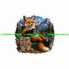 Fox Animal Funny Not all who wander are lost Vinyl Sticker Decal H