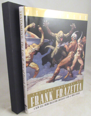 Testament　Life and Art of Frank Frazetta Testament: The Life and Art of Frank Frazetta: Fenner, Arnie