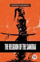 Kaiten Nukariya | The Religion Of The Samurai | Taschenbuch | Englisch (2023)