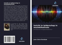 June Calvo-Soraluze | Inzicht In Leiderschap In Muziekfestivals | Taschenbuch