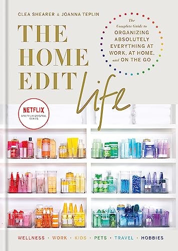The Home Edit Life: The Complete Guide to Organ. Shearer, Teplin** - Image 12