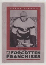 2006-07 ITG Between the Pipes Forgotten Franchises Hap Holmes #02 HOF n1u