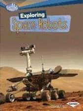 Exploring Space Robots Paperback Deborah Kops