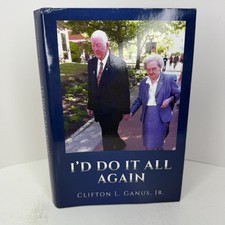I'd Do It All Again Clifton Ganus Hardcover 2020 - **Read And Look**