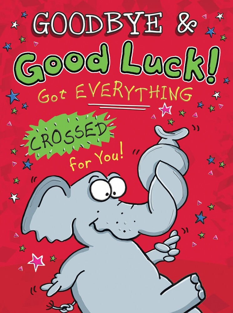 Luckily Goodbye Good Luck Goodbye Greetings Goodbye & Good Luck – Card King
