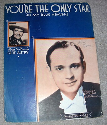 1938 YOU'RE THE ONLY STAR (In My Blue Heaven) Sheet Music ENOCH LIGHT Gene Autry