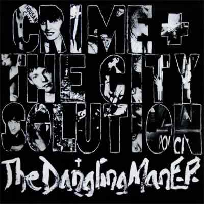 Crime & The City Solution The Dangling Man E.P. Vinyl Single 12inch NEAR MINT