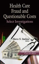 Health Care Fraud and Questionable Costs : Se...