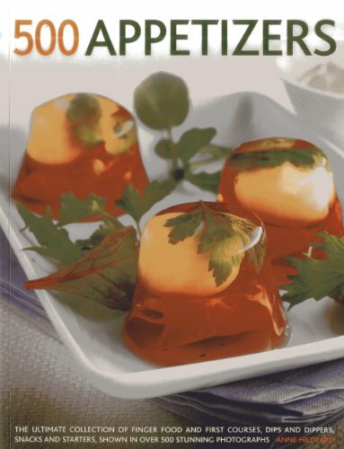 500 Appetizers The Ultimate Collection of Finger Food and First Courses... New