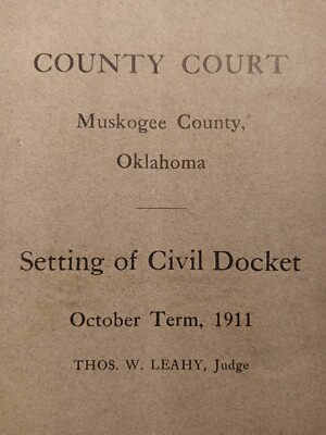 Muskogee County Oklahoma County Court Setting Of Civil Docket October Term 1911