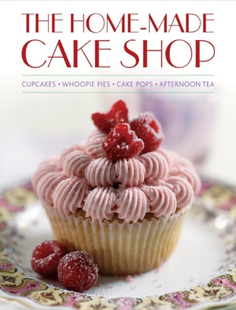 Home-made Cake Shop by Hannah Miles (Hardback Book)