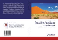 Role of Natural and Human Factors in the Degradation of Environment Abdullah Nas