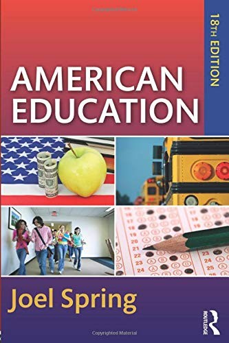 American Education (Sociocultural, Political, and Historical Studies in Educ...