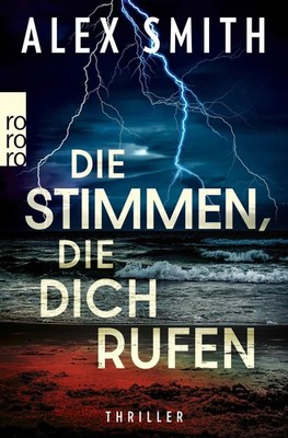 Die Stimmen, die dich rufen Alex Smith