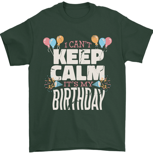 I Cant Keep Calm Its My Birthday Mens T-Shirt 100% Cotton - Picture 25 of 102