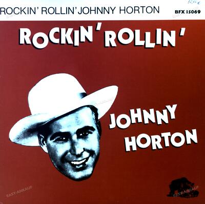 Johnny Horton - Rockin' Rollin' Johnny Horton GER LP 1981 (VG+/VG+) '