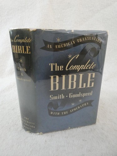 THE COMPLETE BIBLE An American Translation 1949 University of Chicago HC/DJ