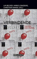 Die Verbindende Partei | Theorie Und Praxis | Lia Becker (U. A.) | Taschenbuch