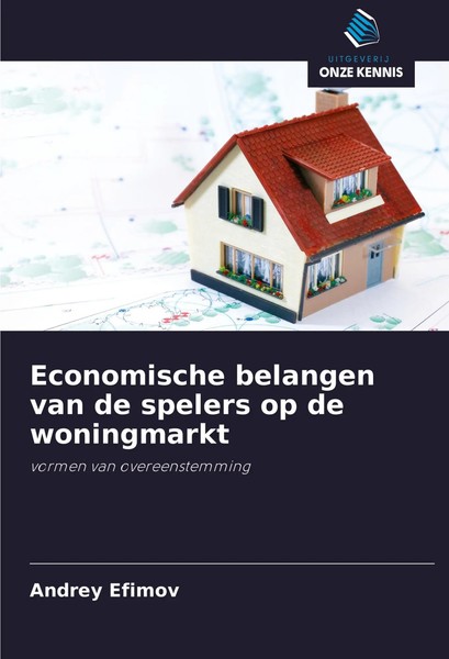 Andrey Efimov | Economische Belangen Van De Spelers Op De Woningmarkt | Buch-image
