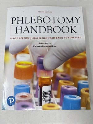 Phlebotomy Handbook: Blood Specimen Collection from Basic to Advanced ...