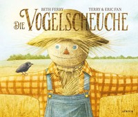 Die Vogelscheuche | Beth Ferry | Buch | 44 S. | Deutsch | 2022 | Atrium Verlag