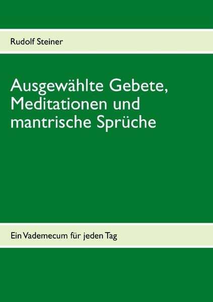 Thumbnail - Ausgewählte Gebete, Meditationen Und Mantrische Sprüche