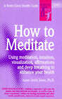 How to Meditate by Susan Smith Jones (Paperback, 1997)