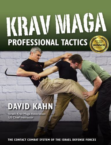 Krav Maga Professional Tactics : The Contact Combat System of the Israeli ...