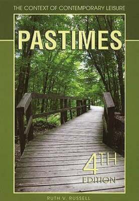 Pastimes: The Context of Contemporary Leisure by Ruth V. Russell: Used