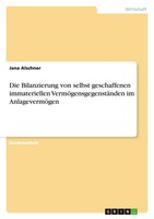 Jana Alschner | Die Bilanzierung Von Selbst Geschaffenen Immateriellen...