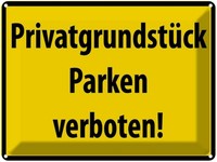 Blechschild 30X40 Cm PrivatgrundstüCk Parkverbot Warnschild Hinweisschild Sicher