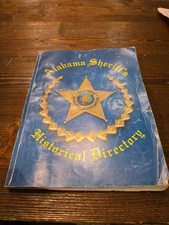 1987 Alabama Sheriff’s Historical Directory Law Enforcement Book Association...