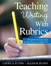 Teaching Writing With Rubrics: Practical Strategies and Lesson Plans for  - GOOD